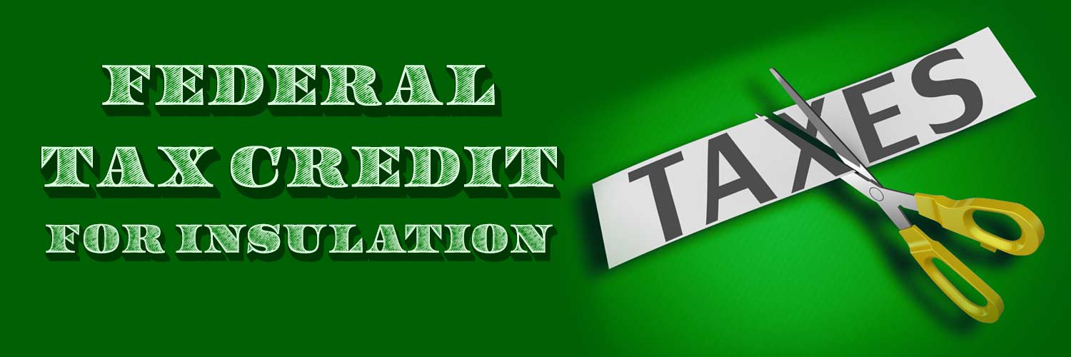 Federal Tax Credit For Insulation Tax Year 2018